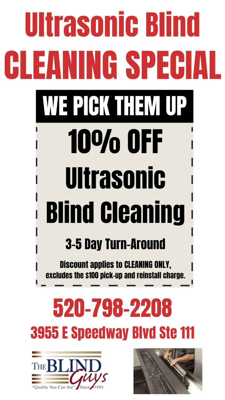 Ultrasonic Blind Cleaning at The Blind Guys near Tucson, Oro Valley, Marana, Green Valley, Casas Adobes, Sahuarita, and Vail, Arizona